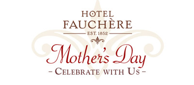 Hotel Fauchere Mother's Day